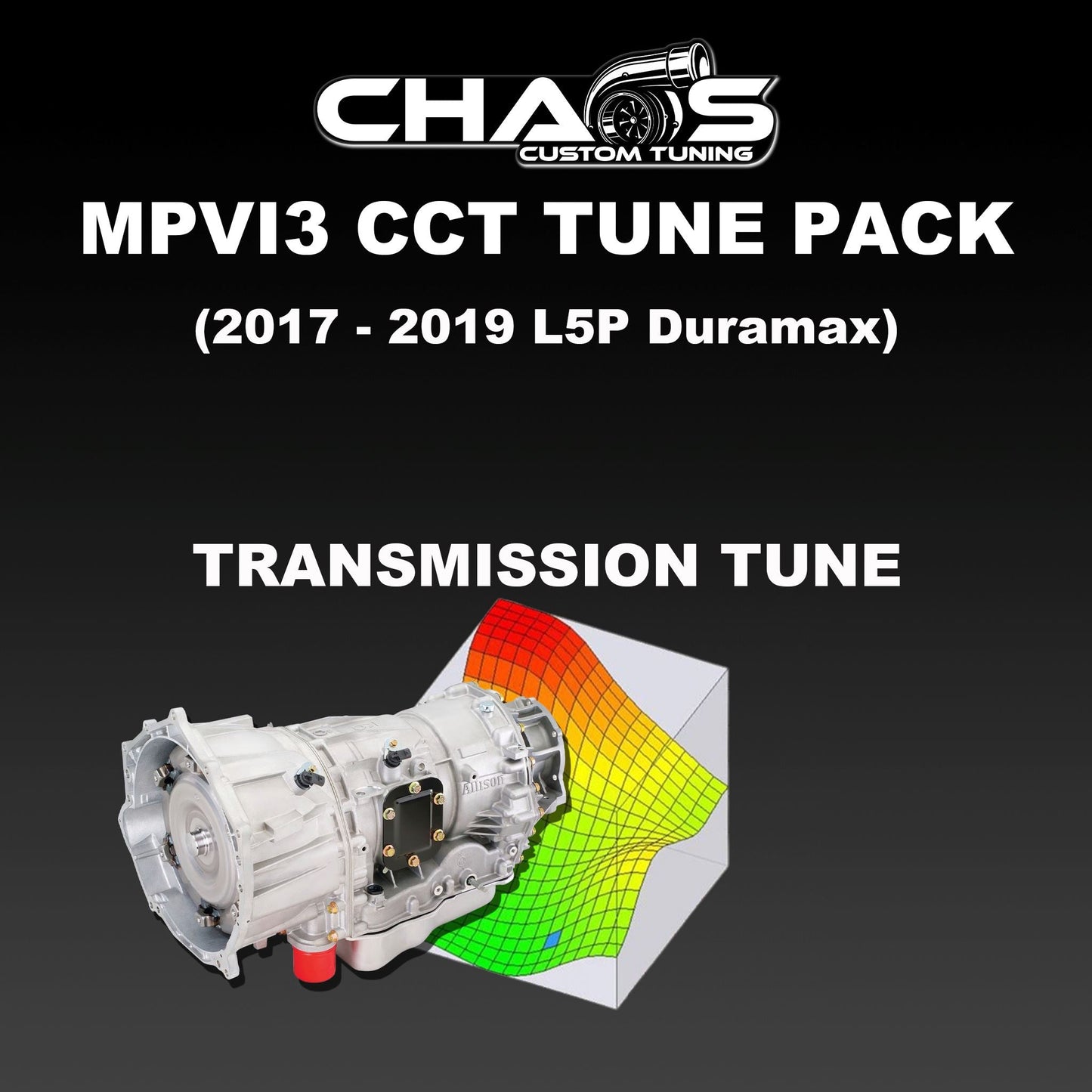 Chaos Custom Tuning MPVI3 Transmission Tune File (2017-2019 Duramax L5P 6.6L) Transmission Tune File Chaos Custom Tuning